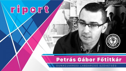Embedded thumbnail for Riportfilm Petrás Gáborral a Dunaújvárosi Labdarúgó Szövetség Főtitkárával